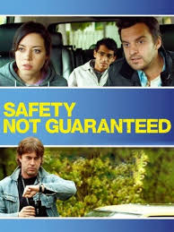 Safety Not Guaranteed (2012) 