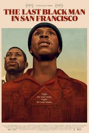The Last Black Man in San Francisco (2019) 