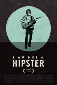 🎬 25 Best Indie Movies You Never Seen (But Should)/I Am Not a Hipster (2012) 